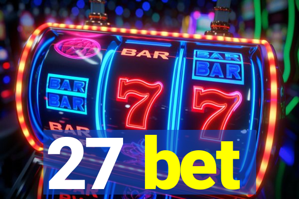 27 bet